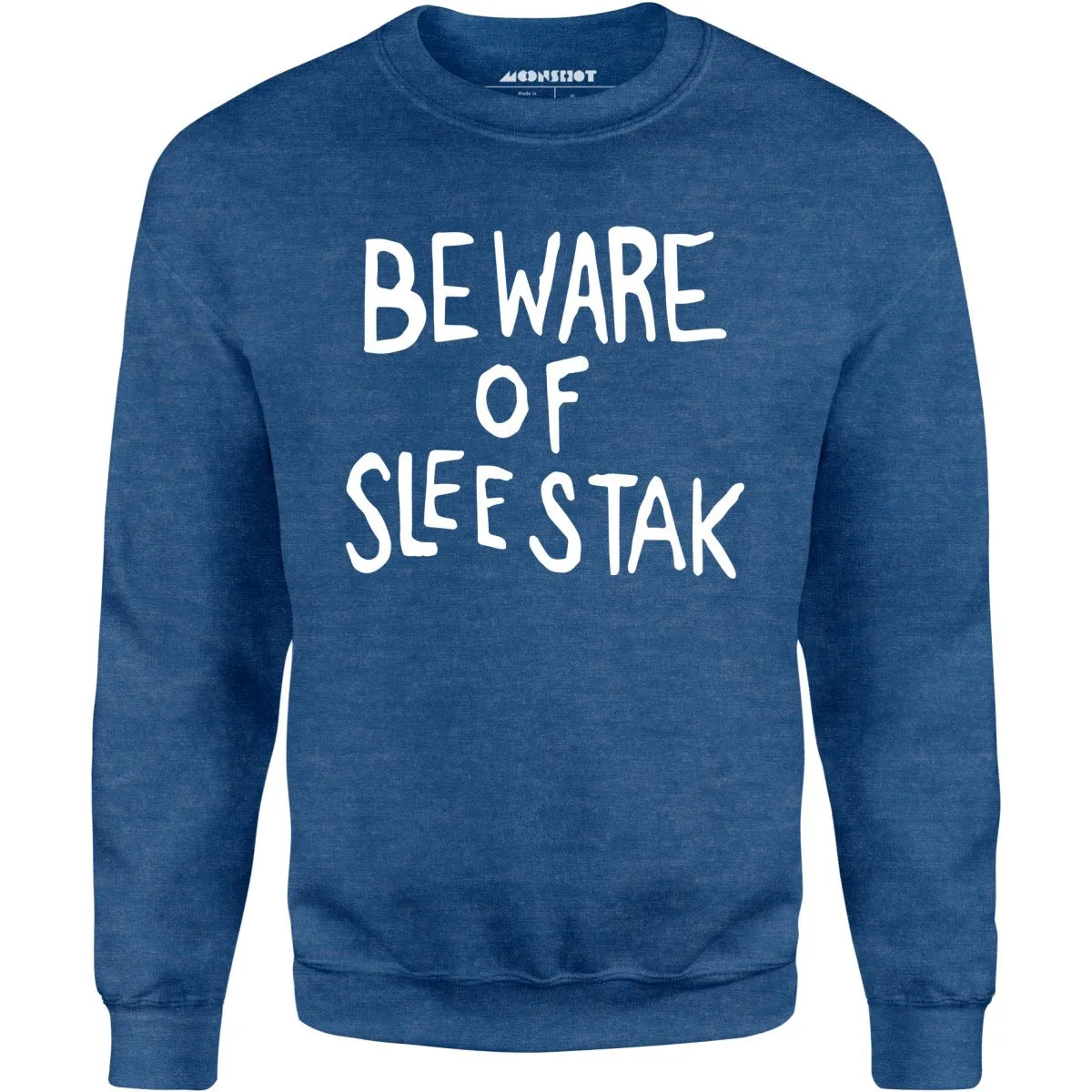 Beware of Sleestak - Unisex Sweatshirt