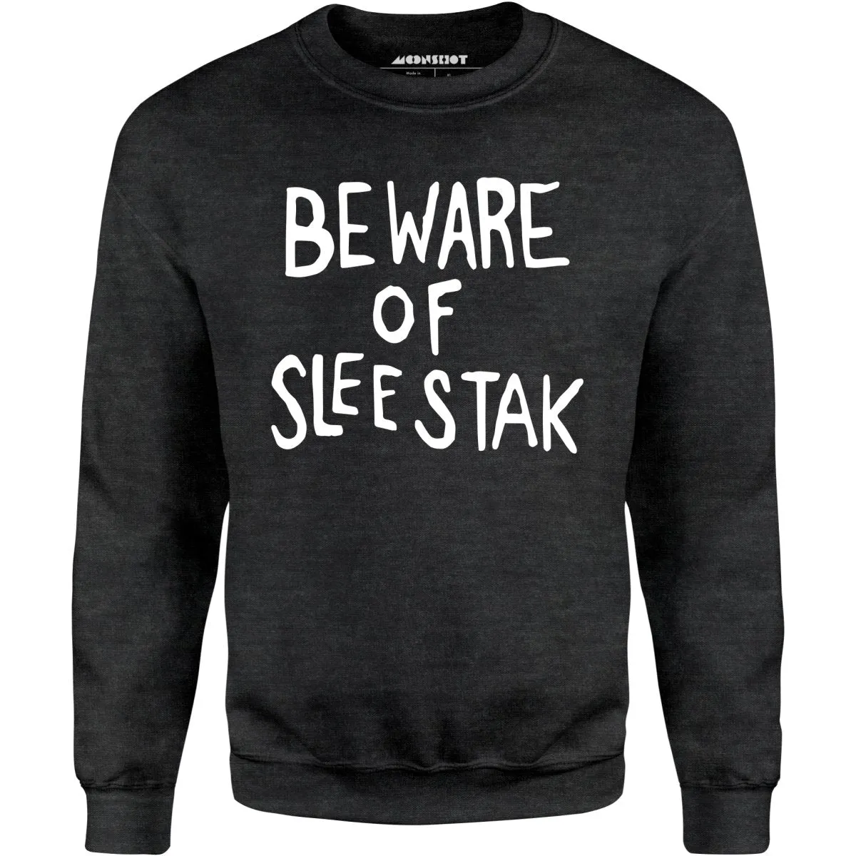 Beware of Sleestak - Unisex Sweatshirt