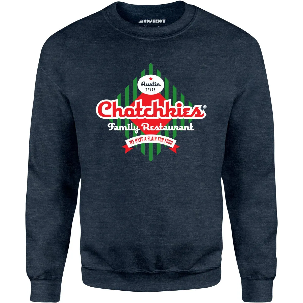 Chotchkie's Family Restaurant - Unisex Sweatshirt