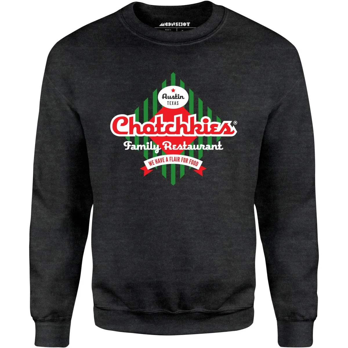 Chotchkie's Family Restaurant - Unisex Sweatshirt