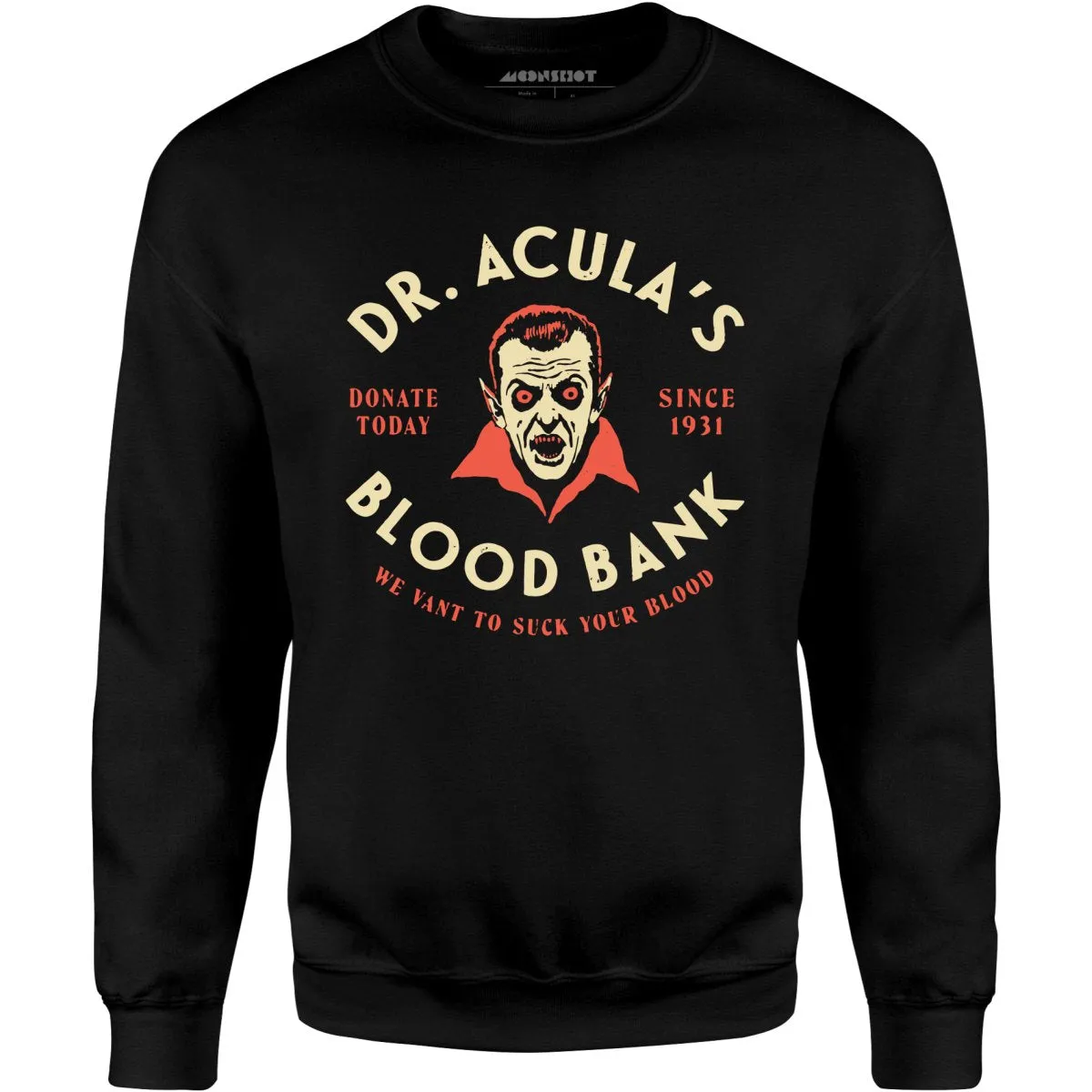 Dr. Acula's Blood Bank - Unisex Sweatshirt