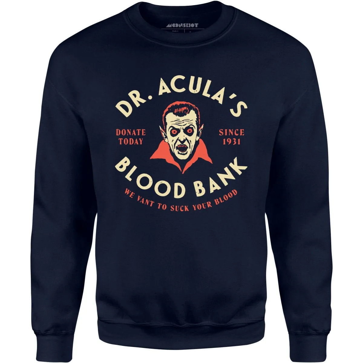 Dr. Acula's Blood Bank - Unisex Sweatshirt