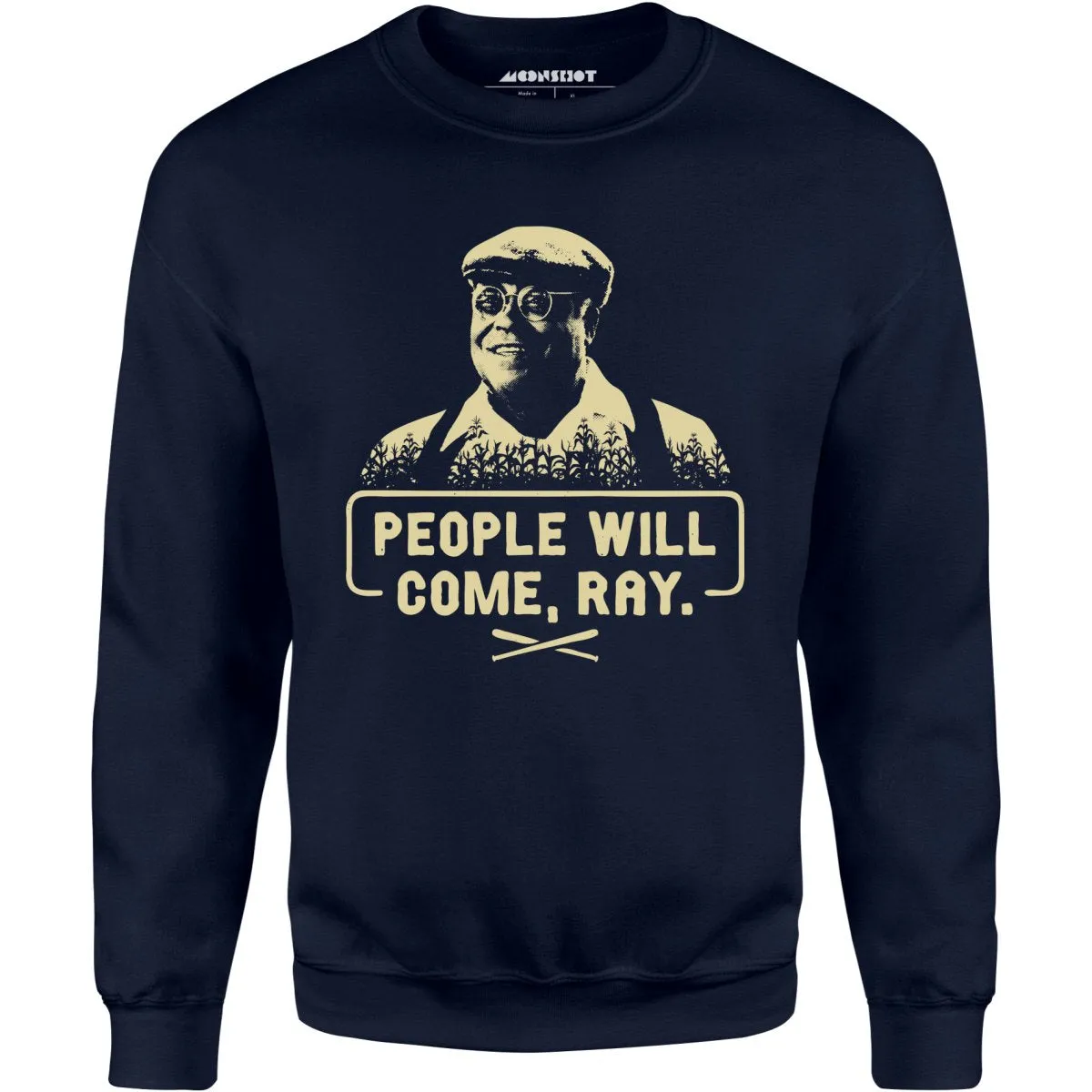 People Will Come, Ray - Unisex Sweatshirt