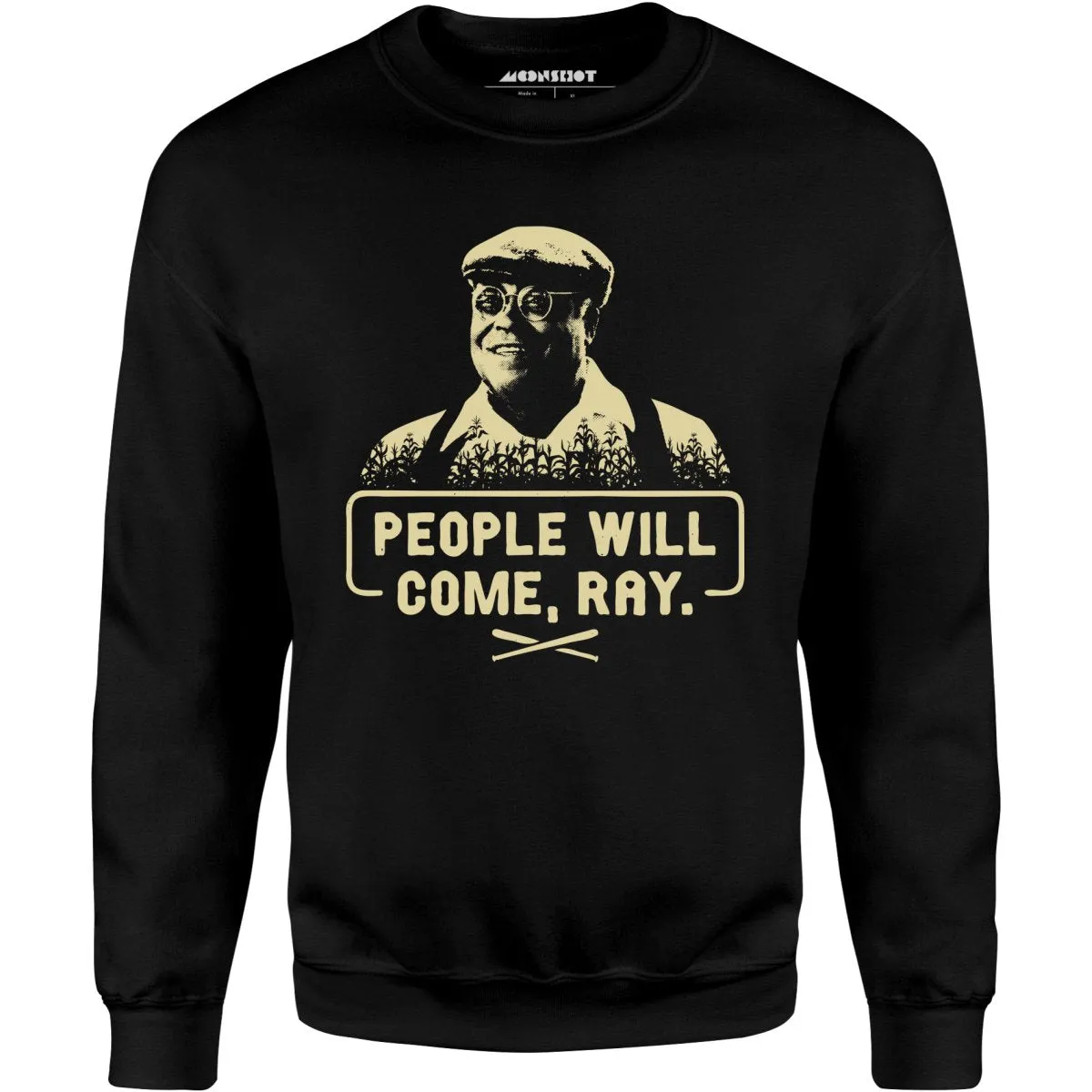 People Will Come, Ray - Unisex Sweatshirt