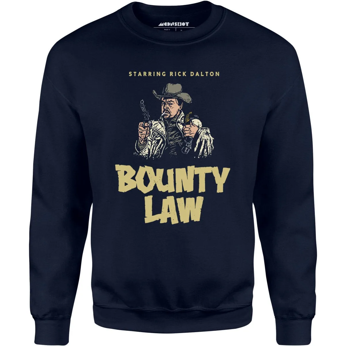 Rick Dalton - Bounty Law - Unisex Sweatshirt