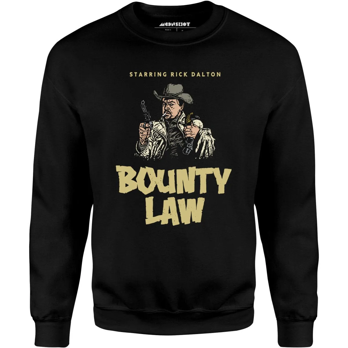 Rick Dalton - Bounty Law - Unisex Sweatshirt