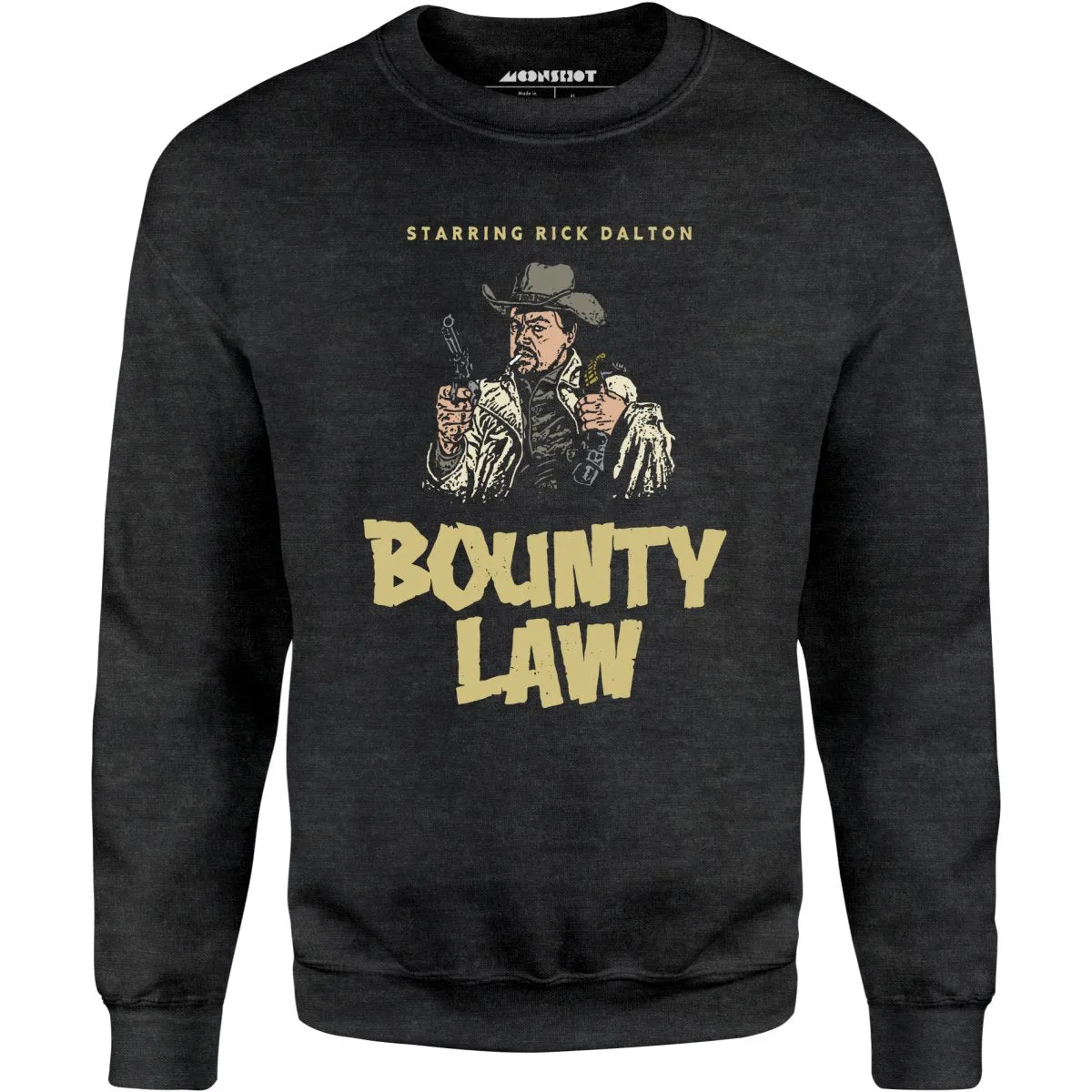 Rick Dalton - Bounty Law - Unisex Sweatshirt