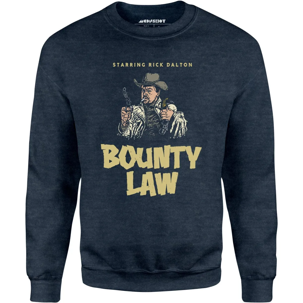 Rick Dalton - Bounty Law - Unisex Sweatshirt